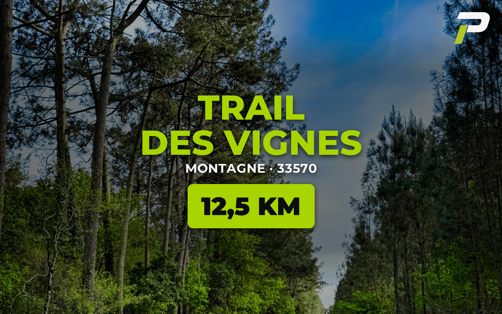 Carte du programme Trail des Coureurs des Vignes : un sentier dans les pins de Gironde, aux couleurs PASCER